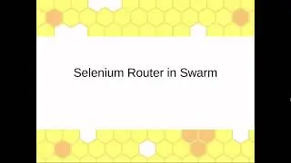 Set up selenium router with docker swarm