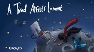 Ratryoshka - A Tired Artist's Lament (original song)