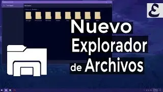 Activa el Nuevo Explorador de Archivos en Windows 10