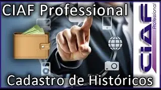 CIAF Professional: Cadastro de Históricos (Formas de Pagamento/Recebimento)