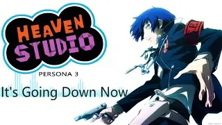 It's Going Down Now - Heaven Studio Custom Remix
