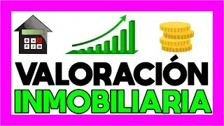 La Valoración Inmobiliaria,  [QUÉ ES?] 🤑