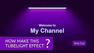 How Make This Tubelight Effect | Creative Css | Allustrode 