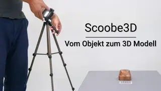 3D Modell erstellen - Scoobe3D Scanner