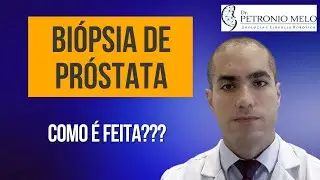 Biópsia de Próstata - Como é Feita? Biópsia de Próstata Transretal | Dr. Petronio Melo