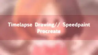 Time Lapse Drawing // Speedpaint // Procreate