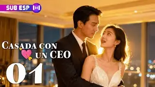 EP 01 |💍 Casada con un desconocido… ¡y es millonario!: 🎯 Una cita, un anillo… y un secreto | SUB ESP