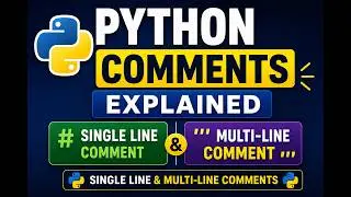 Python Comments Explained | Single Line & Multi-Line Comments in Python 🐍