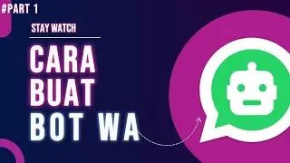 CARA BUAT BOT WA SENDIRI UNTUK PEMULA | Part 1