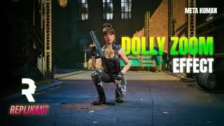 CREATE Dolly Zoom Effects in Replikant 3D | Meta Human Animation Tutorial | UE5