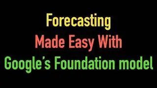 TimesFM: Forecasting Made Easy with Google's Foundation Model