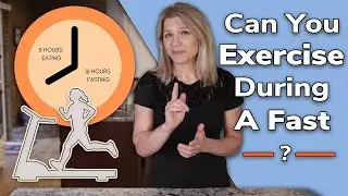 Can You Exercise During a Fast? Dr. Becky Fitness