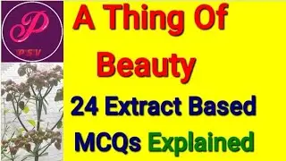 Extract Based MCQs A Thing of Beauty Class 12| 24 important extract based MCQs explained in Hindi