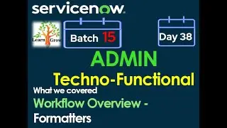 CSA Admin Batch15 | Day 38 | Workflow Overview - Dictionary Override 