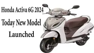 Honda Activa 6G 2024 today New Model Launched