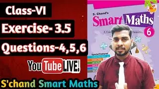 Chapter -3 Playing With Numbers ||  Exercise-3.5|| S'chand Smart Maths class-6 ||