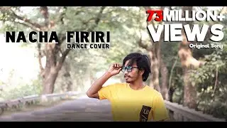 NACHA FIRIRI || Dance Cover || Mahesh Kafle Ft. Melina Rai