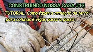 Construção civil: Aprenda a fazer a armação de ferro de forma eficiente