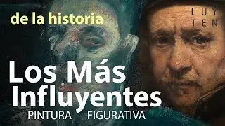 The 10 most influential artists in the history of figurative painting (Ranking)