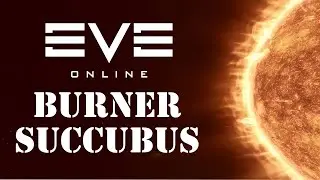 Pirate Burner Succubus - Sansha Agent - 2020 - Eve Online