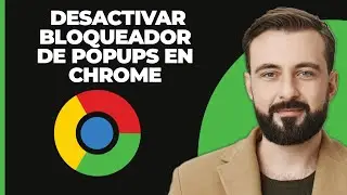 Cómo Desactivar el Bloqueador de Popups en Chrome (2024)