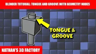 Blender Tutorial: Tongue and Groove with Geometry Nodes | Nathan's 3D Factory