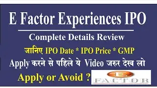 #E_Factor_Experiences_ltd_ipo_details #E_Factor_Experiences_ipo_Valuation #E_Factor_ipo_GMP