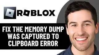 HOW TO FIX ROBLOX THE MEMORY DUMP WAS CAPTURED TO YOUR CLIPBOARD ERROR (2026)