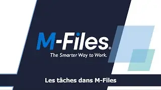 Les tâches dans M-Files