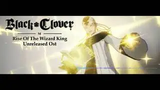 Black Clover Mobile Unreleased OST 4