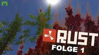 RUST # 1 - Stalker trifft DayZ trifft Minecraft «» Let's Play RUST Together | HD
