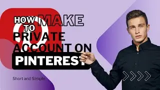 How to Make Private Account on Pinterest 2024 |  Short and Simple