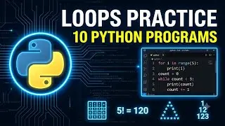 Python Loops Practice | 10 Beginner Programs Using for Loop & while Loop