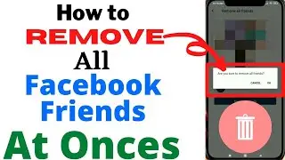 How To Delete All Facebook Friends In One Click || Unfriend All Facebook Friends (2021)