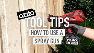 How to use a Paint Spray Gun & Tips for Use - Ozito Tool Tips