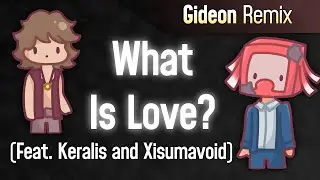 What is Love? by Haddaway (feat. Keralis and Xisumavoid)- Gideon Remix |Hermitcraft|