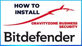 CARA INSTALASI BITDEFENDER | GravityZone Business Security