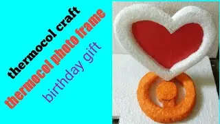 How to create thermocol craft//How to create thermocol birthday gift
