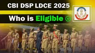 CBI Main DSP Banne Ki Eligibility ??? #cbidspldce2025