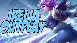 Irelia Outplay Season 12