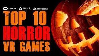 Top 10 Most Horror and Scary VR Games for Oculus Quest 2