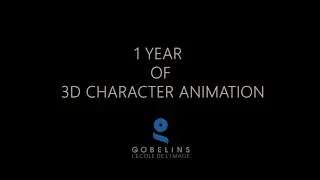 1 Year of 3D Character Animation at GOBELINS