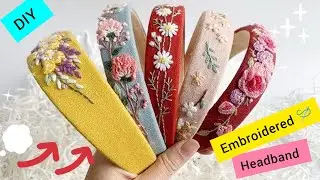 DIY Embroidered Headband ✨|3 Embroidered Headband|