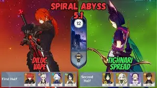 C2 Diluc Plunge Vape / C2 Tighnari Spread Spiral Abyss Floor 12 9 Stars Genshin Impact [原神]