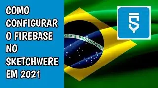Como configurar o firebase no sketchwere em 2021