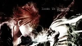 ICHIGO VS Ulquiorra / ИЧИГО ПРОТИВ УЛЬКИОРРЫ