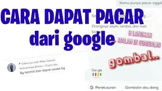 CARA DAPAT PACAR [Dari Google]