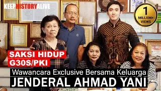 KESAKSIAN PUTERA PUTERI JENDERAL AHMAD YANI (Peristiwa 65)