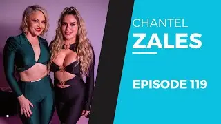 CHANTEL ZALES | EP 119 (AFTER DARK)