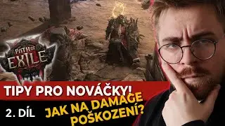 Tipy pro nováčky! Path of Exile 2 - Jak na damage!?! 2. díl!